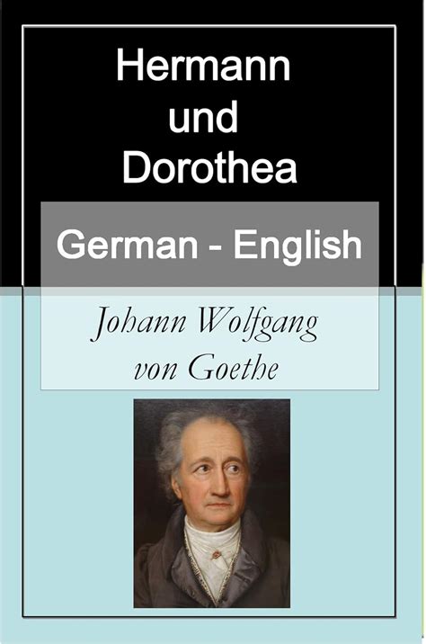 Hermann und Dorothea German English Bilingual Edition Paragraph by Paragraph Translation French Edition Epub