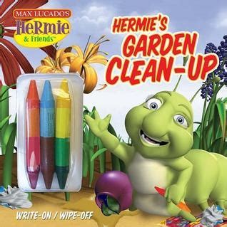 Hermie s Garden Cleanup A Write-on Wipe-off Coloring Book Max Lucado s Hermie and Friends Reader