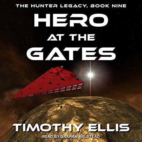 Hero at the Gates The Hunter Legacy Book 9 Kindle Editon