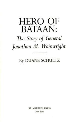 Hero of Bataan The Story of General Wainwright Reader