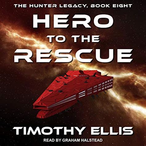 Hero to the Rescue The Hunter Legacy Book 8 Epub