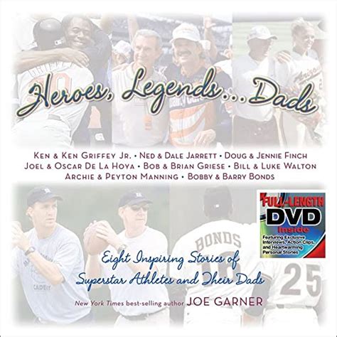 Heroes Legends Dads Eight Inspiring Stories of Superstar Athletes and Their Dads Kindle Editon