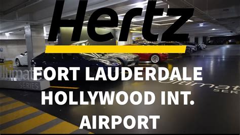 Hertz Fort Lauderdale Hollywood Airport: The Ultimate Guide for Renters