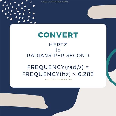 Hertz to Radians per Second: Unraveling the Conversion