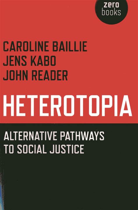 Heterotopia Alternative Pathways to Social Justice Epub