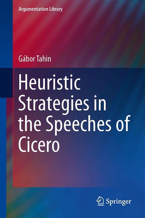 Heuristic Strategies in the Speeches of Cicero Kindle Editon