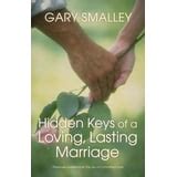 Hidden Keys of a Loving Lasting Marriage PDF