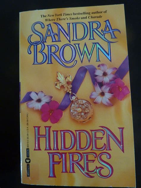 Hidden fires By sandra brown Great Books Online pdf PDF