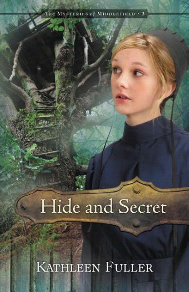 Hide and Secret The Mysteries of Middlefield Series