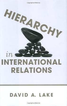 Hierarchy in International Relations Cornell Studies in Political Economy