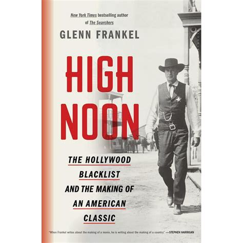 High Noon The Hollywood Blacklist and the Making of an American Classic PDF