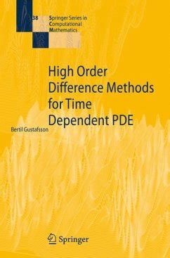 High Order Difference Methods for Time Dependent PDE 1st Edition Doc