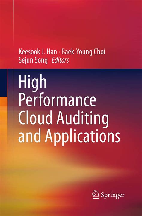 High Performance Cloud Auditing and Applications PDF