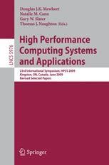 High Performance Computing Systems and Applications 23rd International Symposium, HPCS 2009, Kingsto Kindle Editon