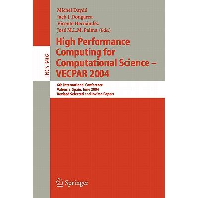 High Performance Computing for Computational Science - VECPAR 2004 6th International Conference Doc