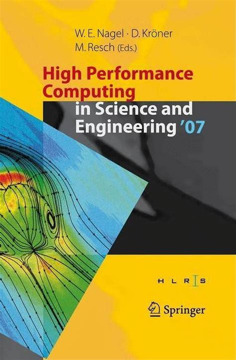 High Performance Computing in Science and Engineering  07 Transactions of the High Performance Comp Kindle Editon