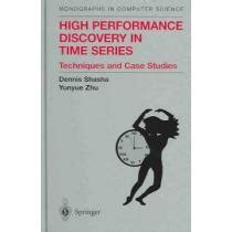 High Performance Discovery in Time Series Techniques and Case Studies Doc