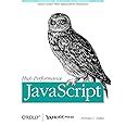 High Performance JavaScript (Build Faster Web Application Interfaces) Kindle Editon