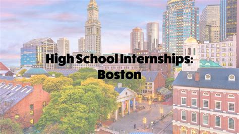 High School Internships in Boston: Jumpstart Your Career in the Hub of Innovation