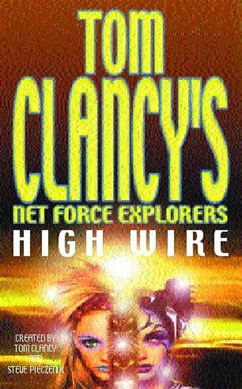 High Wire Tom Clancy s Net Force Explorers Book 14 Epub