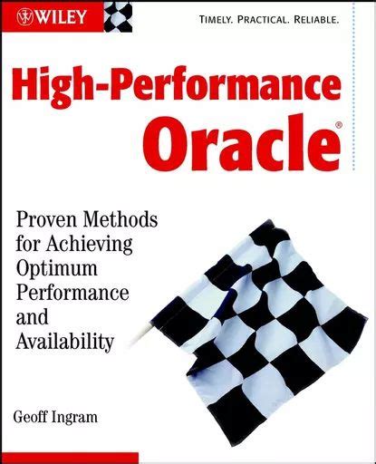 High-Performance Oracle Proven Methods for Achieving Optimum Performance and Availability 1st Editio Reader