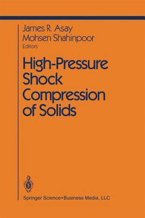 High-Pressure Shock Compression of Solids 1st Edition Doc
