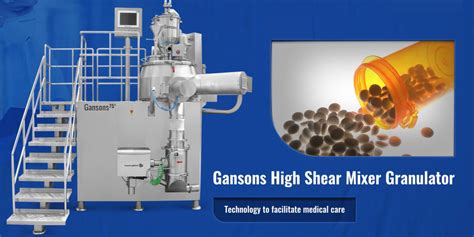 High-Shear Granulators: