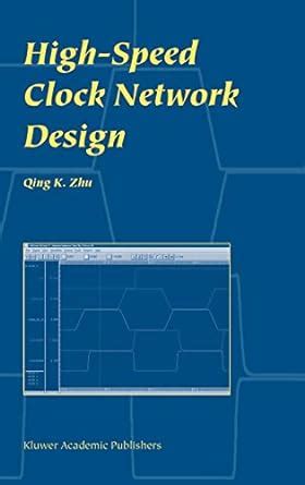 High-Speed Clock Network Design 1st Edition Kindle Editon