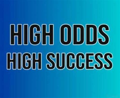 Higher odds: