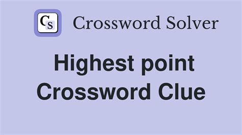 Highest Points Crossword Clue