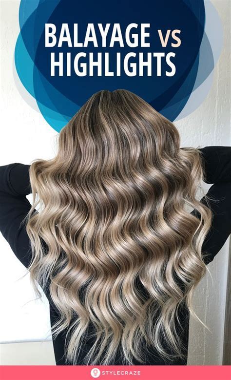 Highlight vs. Balayage: 5 Key Differences for a Stunning Hair Transformation