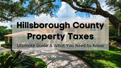 Hillsborough County Property Taxes: A Comprehensive Guide