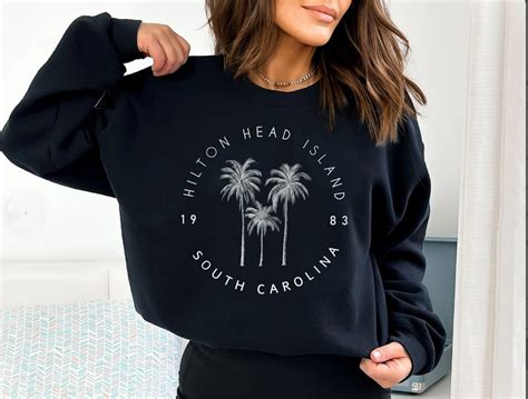 Hilton Head Island Sweatshirt: The Perfect Souvenir for Your Vacation