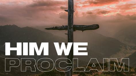 Him We Proclaim PDF