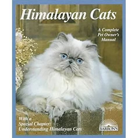 Himalayan Cats (Complete Pet Owner's Manual Doc