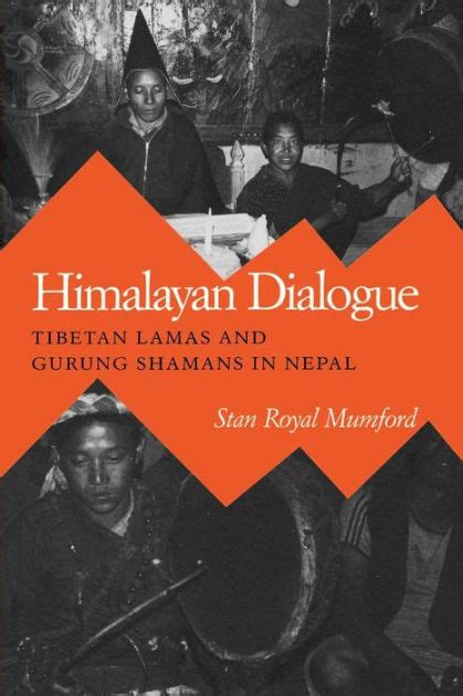 Himalayan Dialogue Tibetan Lamas and Gurung Shamans in Nepal Doc