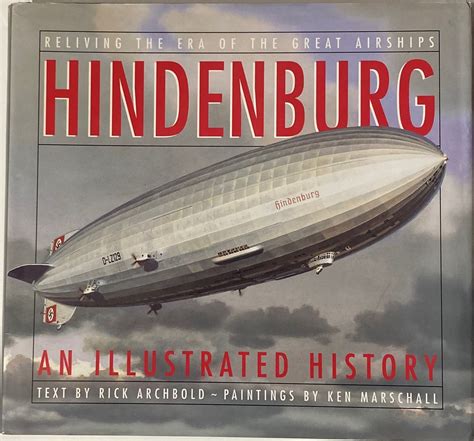 Hindenburg An Illustrated History Kindle Editon