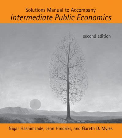 Hindriks Myles Intermediate Public Economics Solutions Reader