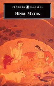 Hindu Myths A Sourcebook Translated from the Sanskrit Kindle Editon