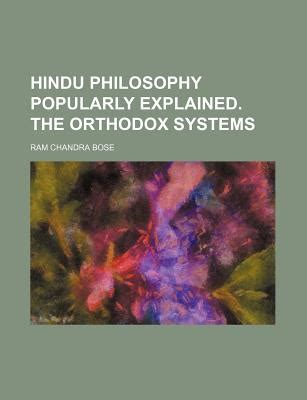 Hindu Philosophy Popularly Explained the Orthodox Systems Doc