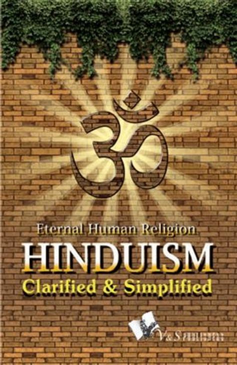 Hinduism Clarified and Simplified An Authentic Intellectual Analysis of the Most Emotional Epub