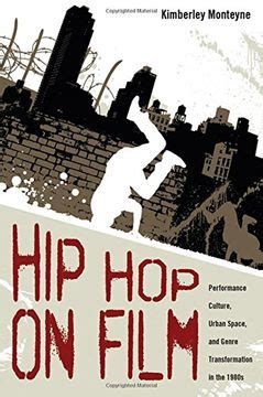 Hip Hop on Film Performance Culture Reader