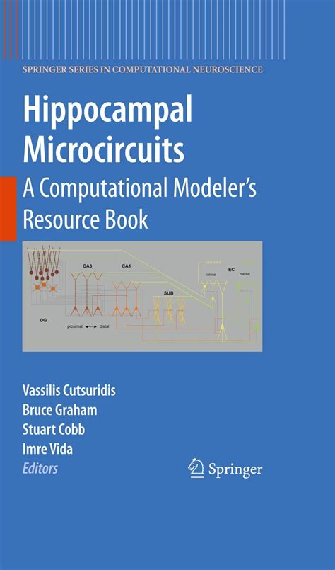 Hippocampal Microcircuits A Computational Modeler's Resource Book 1st E Reader