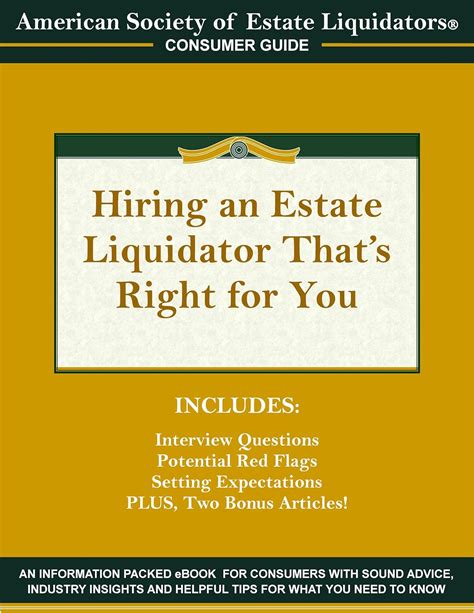 Hiring an Estate Liquidator That s Right For You Kindle Editon