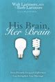 His Brain Her Brain How Divinely Designed Differences Can Strengthen Your Marriage Kindle Editon