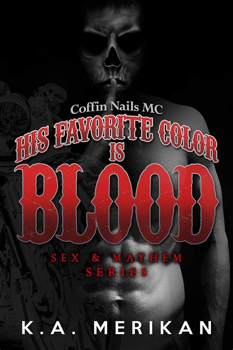 His Favorite Color is Blood Coffin Nails MC gay biker dark romance Sex and Mayhem Volume 8 Epub