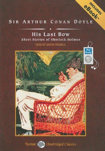 His Last Bow Short Stories of Sherlock Holmes Tantor Unabridged Classics Epub