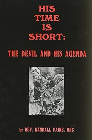 His Time Is Short: The Devil and His Agenda Ebook Epub