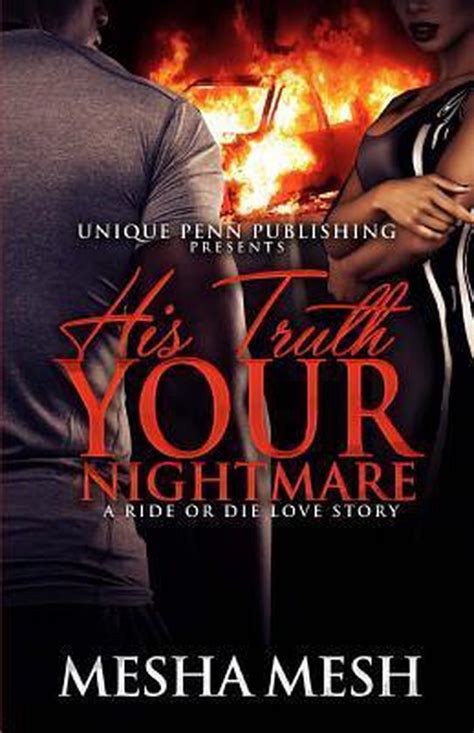 His Truth Your Nightmare A Ride or Die Love Story Volume 1 Kindle Editon