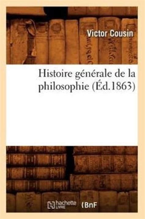 Histoire G N Rale de La Philosophie... Kindle Editon